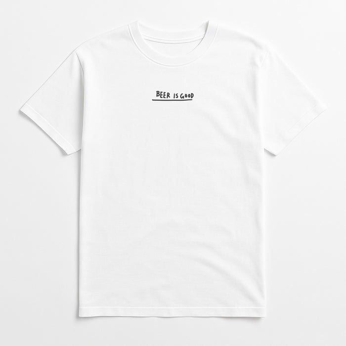 Beer Is Good Tee