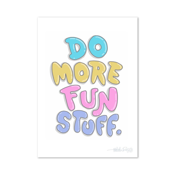 Do More Fun Stuff Poster