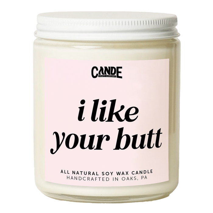 I Like Your Butt Candle