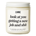 Look at You Getting A New Job and Shit Candle