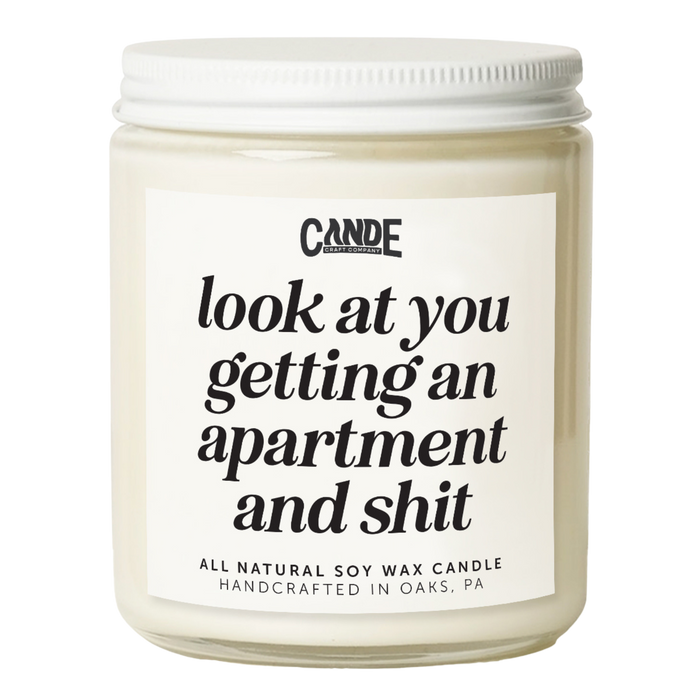 Look at You Getting an Apartment and Shit Candle