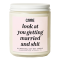 Look at You Getting Married and Shit Candle