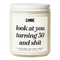 Look at You Turning 30 and Shit Candle