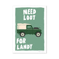 Need Loot For Landy Poster
