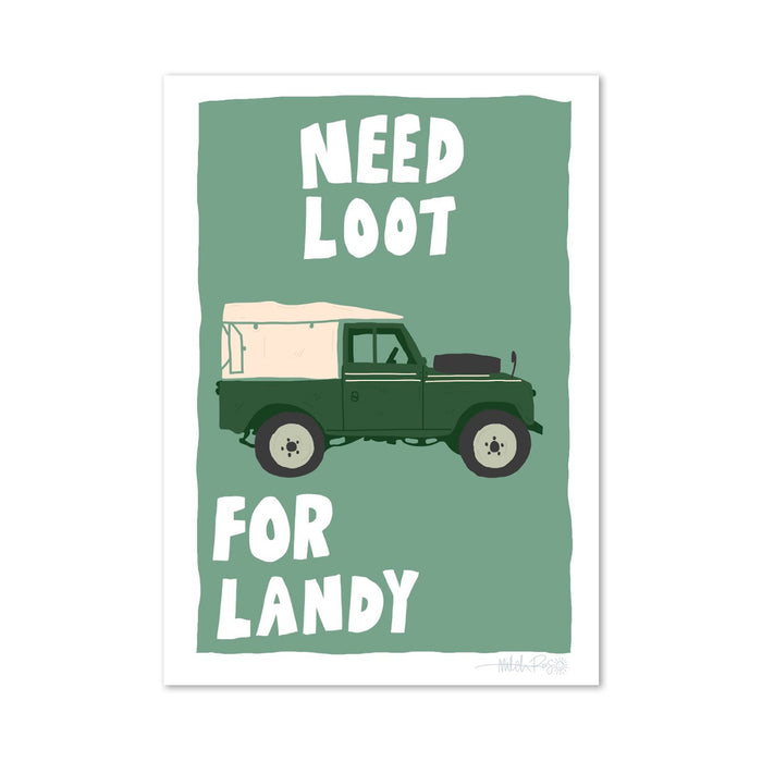 Need Loot For Landy Poster