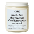 Smells Like This Meeting Could Have Been An Email Candle