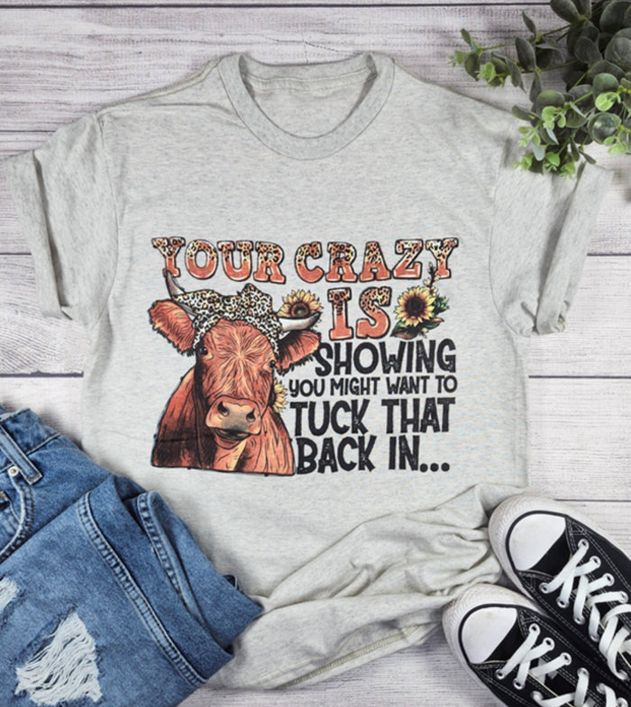 Your Crazy is Showing You Might Want to Tuck That Back In