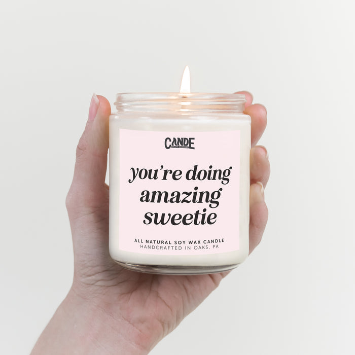 You're Doing Amazing Sweetie Candle